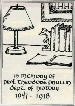 Library Bookplate In Memory of Prof. Theodore
Paullin, with drawing of desk lamp and books