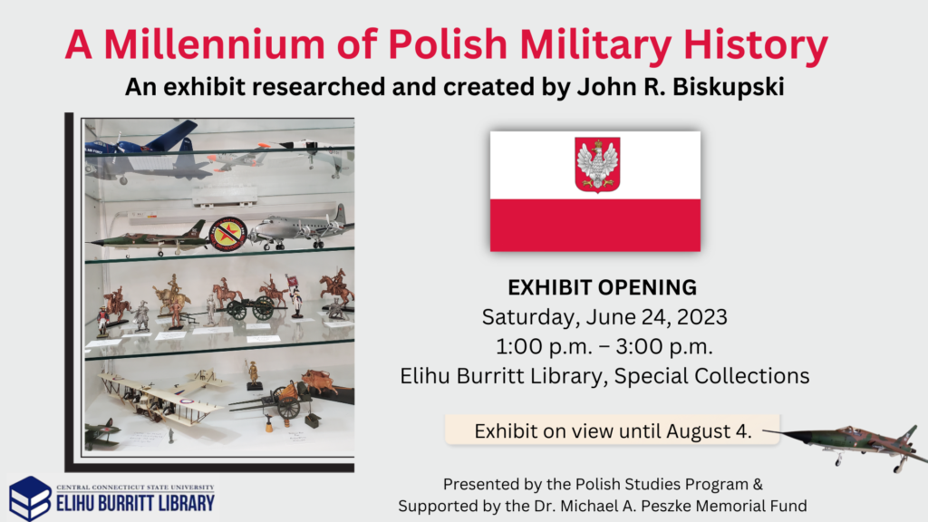 A Millennium of Polish Military History exhibit will have its opening on Saturday, June 24th, from 1-3pm in the library's Special Collections