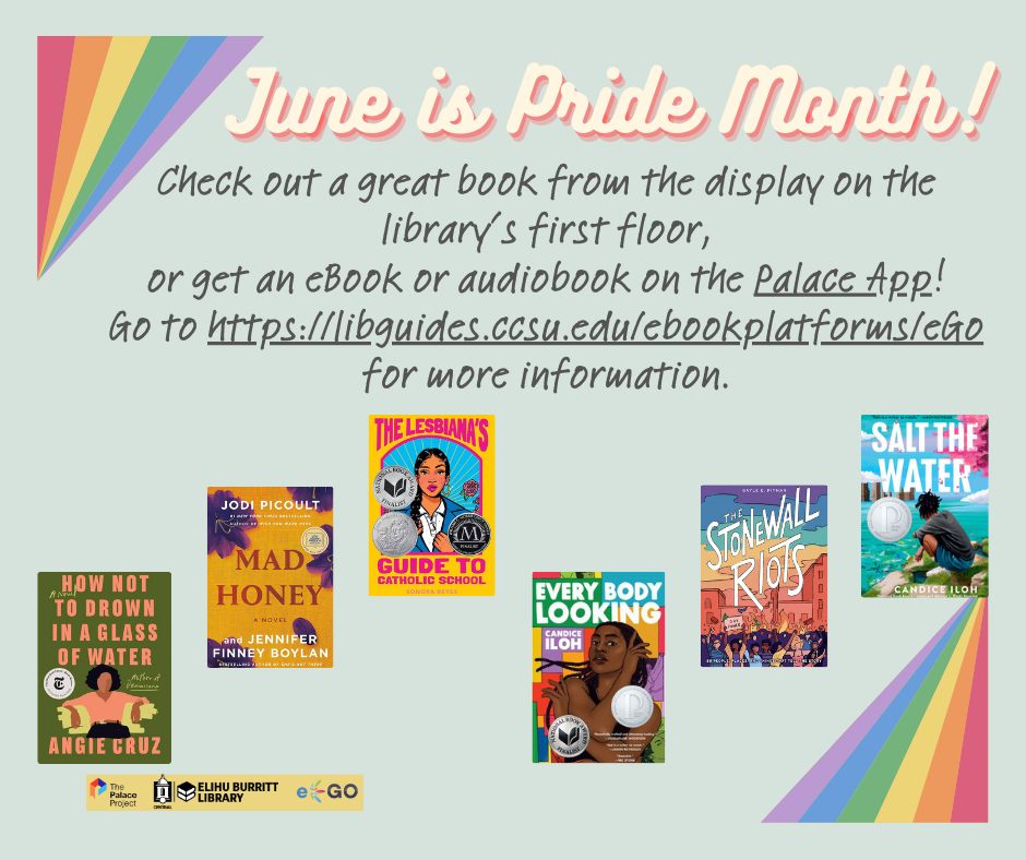 June is Pride Month! Check out a great book from the display on the library's first bloor, or get an eBook or audiobook on the Palace App links to libguide on ebook app